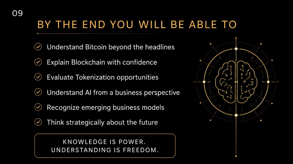 By the end you will understand Bitcoin, Blockchain, Tokenization, AI and strategic thinking